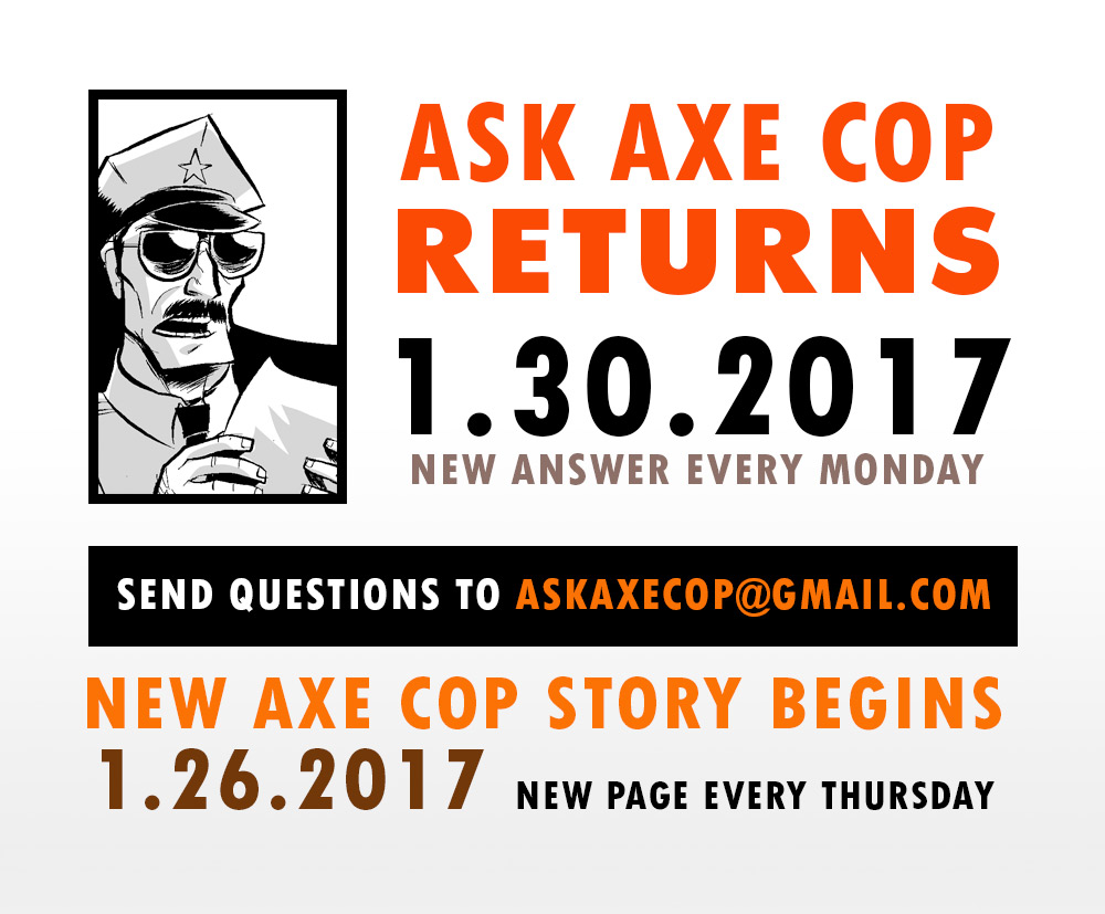 Ask Axe Cop’s Greatest Hits